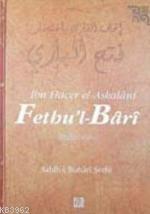 Fethu´l- Bârî 6; Sahih-i Buhari Şerhi