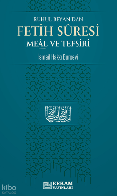Fetih Suresi Meâl ve Tefsiri;Ruhul Beyan’dan