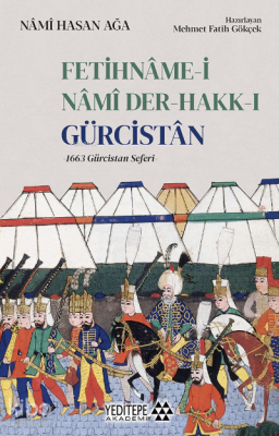 Fetihnâme - i Nâmi Der - Hakk - ı Gürcistân;1663 Gürcistan Seferi