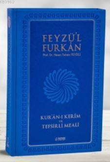 Feyzü'l Furkan Kur'ân-ı Kerîm ve Tefsirli Meali (Büyük Boy - Mushaf ve