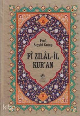 Fî Zılâl-il Kur'an; (10 Cilt, Takım, B. Boy, 1. Hmr.) Seyyid Kutub
