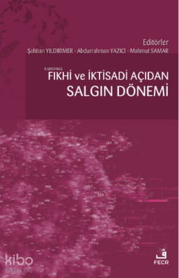 Fıkhî ve İktisadi Açıdan Salgın Dönemi