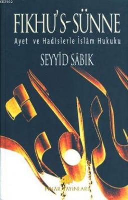 Fıkhus Sünne; Ayet ve Hadislerle İslam Fıkhı (4 Cilt)