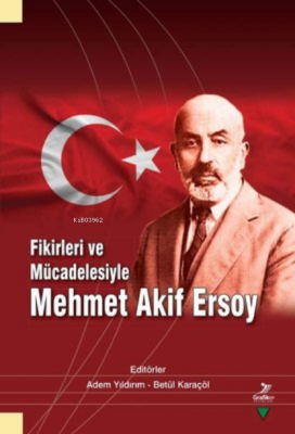 Fikirleri ve Mücadelesiyle
