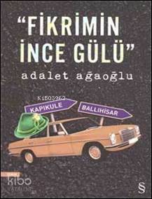 ''Fikrimin İnce Gülü''