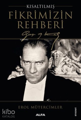 Fikrimizin Rehberi (Kısaltılmış); Gazi Mustafa Kemal