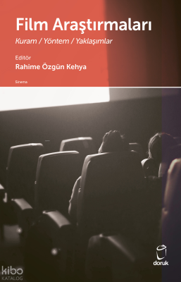 Film Araştırmaları;Kuram - Yöntem - Yaklaşımlar