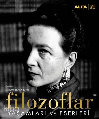 Filozoflar - Yaşamları ve Eserleri