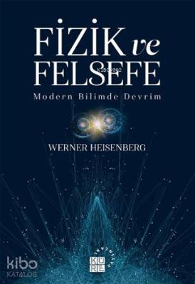 Fizik ve Felsefe; Modern Bilimde Devrim