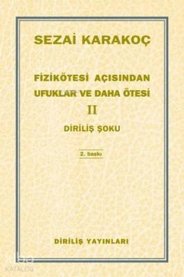 Fizikötesi Açısından Ufuklar ve Daha Ötesi 2 Sezai Karakoç