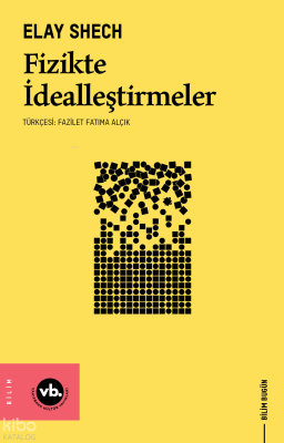 Fizikte İdealleştirmeler Elay Shech