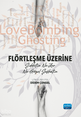 Flörtleşme Üzerine;Şiddetin Ne Zor Ne Güzel Şefkatin