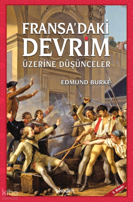 Fransa'daki Devrim Üzerine Düşünceler Edmund Burke