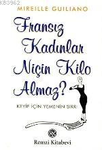 Fransız Kadınlar Niçin Kilo Almaz?