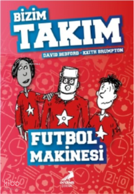 Futbol Makinesi - Bizim Takım David Bedford