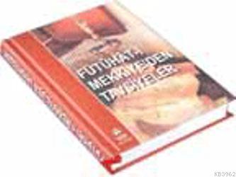 Fütühatı Mekkiyeden Tavsiyeler