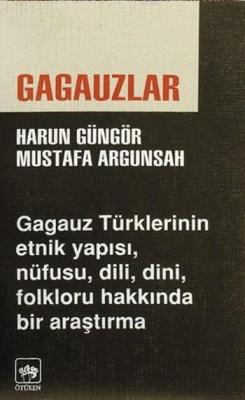 Gagauzlar Harun Güngör