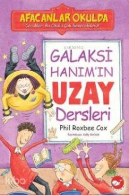 Galaksi Hanım'ın Uzay Dersleri; Afacanlar Okulda