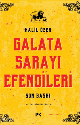 Galata Sarayı Efendileri; Son Baskı
