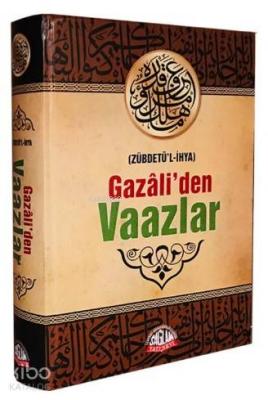 Gazâli'den Vaazlar (Zübdetü'l-İhya) İmam-ı Gazali