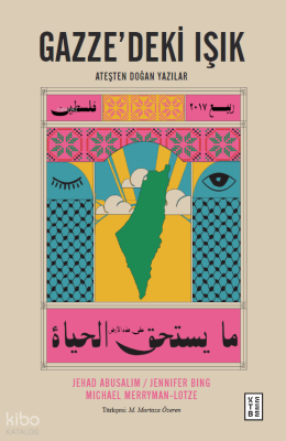 Gazze’deki Işık;Ateşten Doğan Yazılar