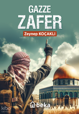Gazze Zafer Zeynep Koçaklı