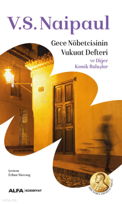 Gece Nöbetçisinin Vukuat Defteri ve Diğer Komik Buluşlar V. S. Naipaul