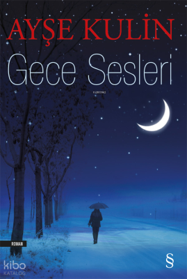 Gece Sesleri Ayşe Kulin