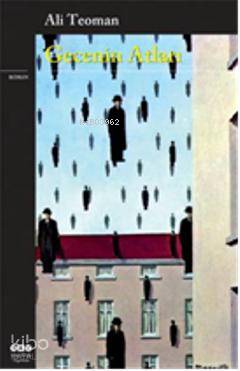 Gecenin Atları; Konstantiniyye Üçlemesi III Ali Teoman