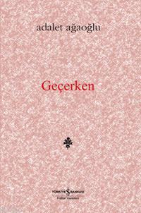 Geçerken; Denemeler, Değiniler