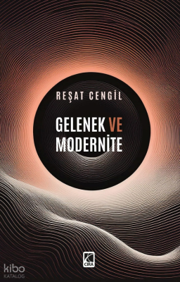 Gelenek ve Modernite