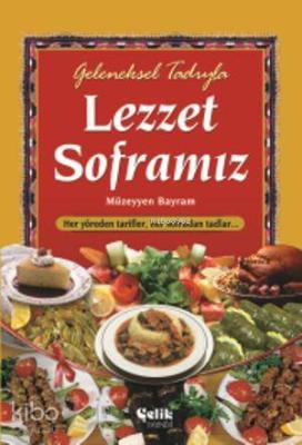 Geleneksel Tadıyla Lezzet Soframız Müzeyyen Bayram