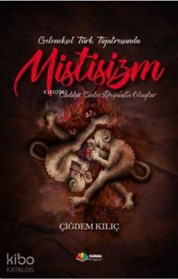 Geleneksel Türk Tiyatrosunda Mistisizm