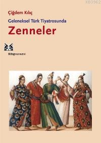 Geleneksel Türk Tiyatrosunda Zenneler