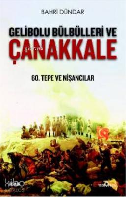 Gelibolu Bülbülleri ve Çanakkale