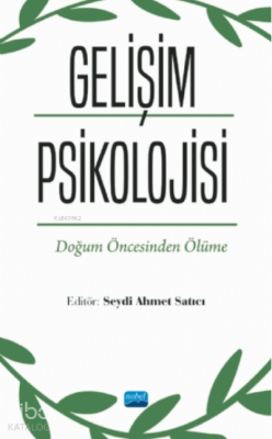 Gelişim Psikolojisi - Doğum Öncesinden Ölüme