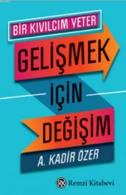 Gelişmek için Değişim; Bir Kıvılcım Yeter
