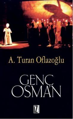 Genç Osman A. Turan Oflazoğlu