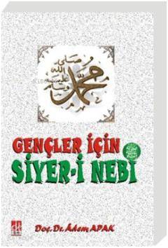 Gençler için Siyer-i Nebi