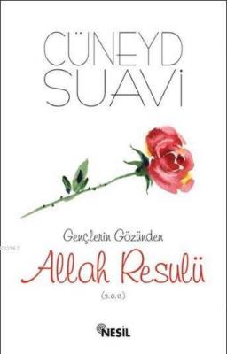 Gençlerin Gözünden Allah Resulü (s.a.v.) Cüneyd Suavi