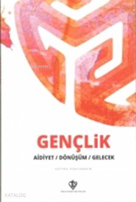 Gençlik Forumu Aidiyet,Dönüşüm,Gelecek