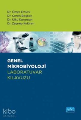 Genel Mikrobiyoloji Laboratuvar Kılavuzu