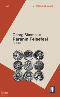 Georg Simmel’in Paranın Felsefesi;Bir Tahlil