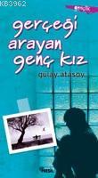 Gerçeği Arayan Genç Kız
