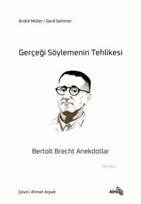 Gerçeği Söylemenin Tehlikesi