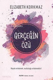 Gerçeğin Özü