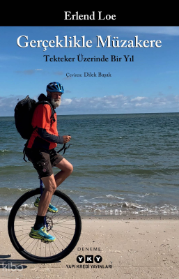 Gerçeklikle Müzakere;Tekteker Üzerinde Bir Yıl Erlend Loe