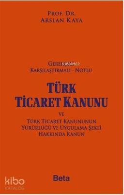 Gerekçeli Türk Ticaret Kanunu