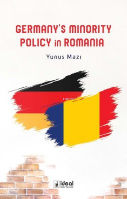 Germanys Minority Policy in Romania