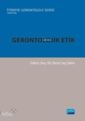 Gerontolojik Etik